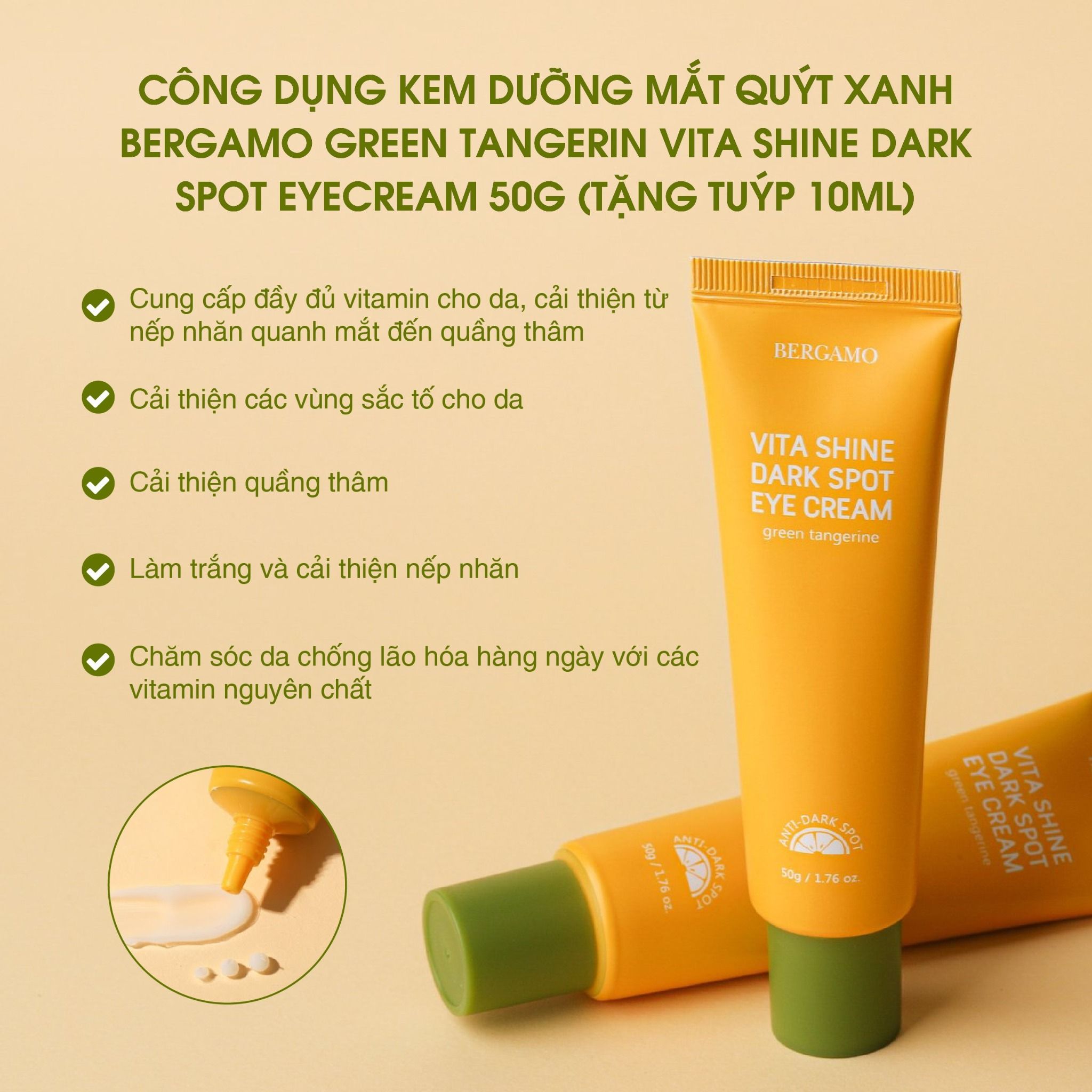 KEM DƯỠNG MẮT QUÝT XANH BERGAMO GREEN TANGERINE VITA SHINE DARK SPOT EYE CREAM 50G (TẶNG TUÝP 10ML)