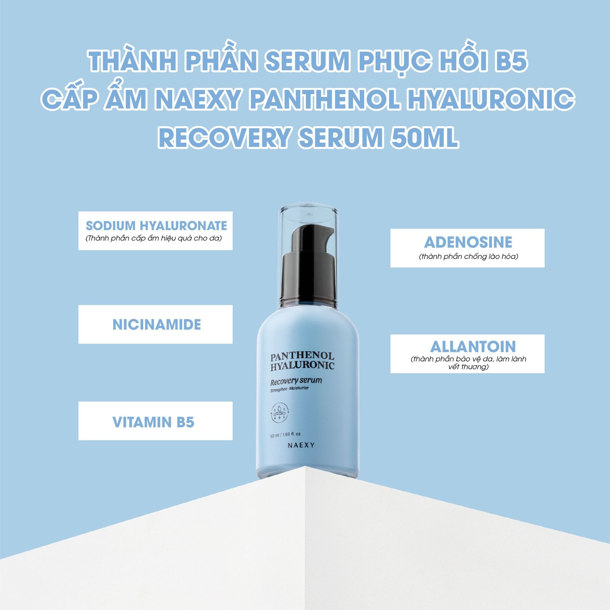 SERUM HỖ TRỢ PHỤC HỒI B5 CẤP ẨM NAEXY PANTHENOL HYALURONIC RECOVERY SERUM 50ML