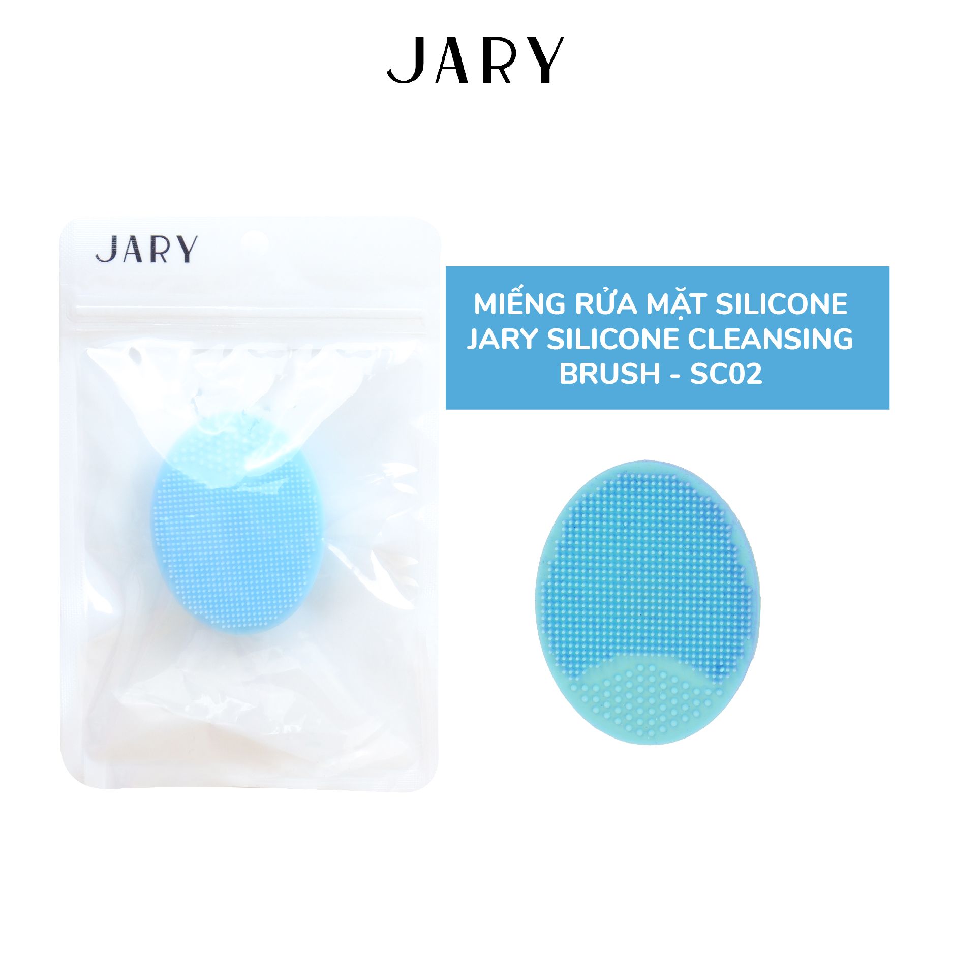 MIẾNG RỬA MẶT SILICONE JARY SILICONE CLEANSING BRUSH - SC02