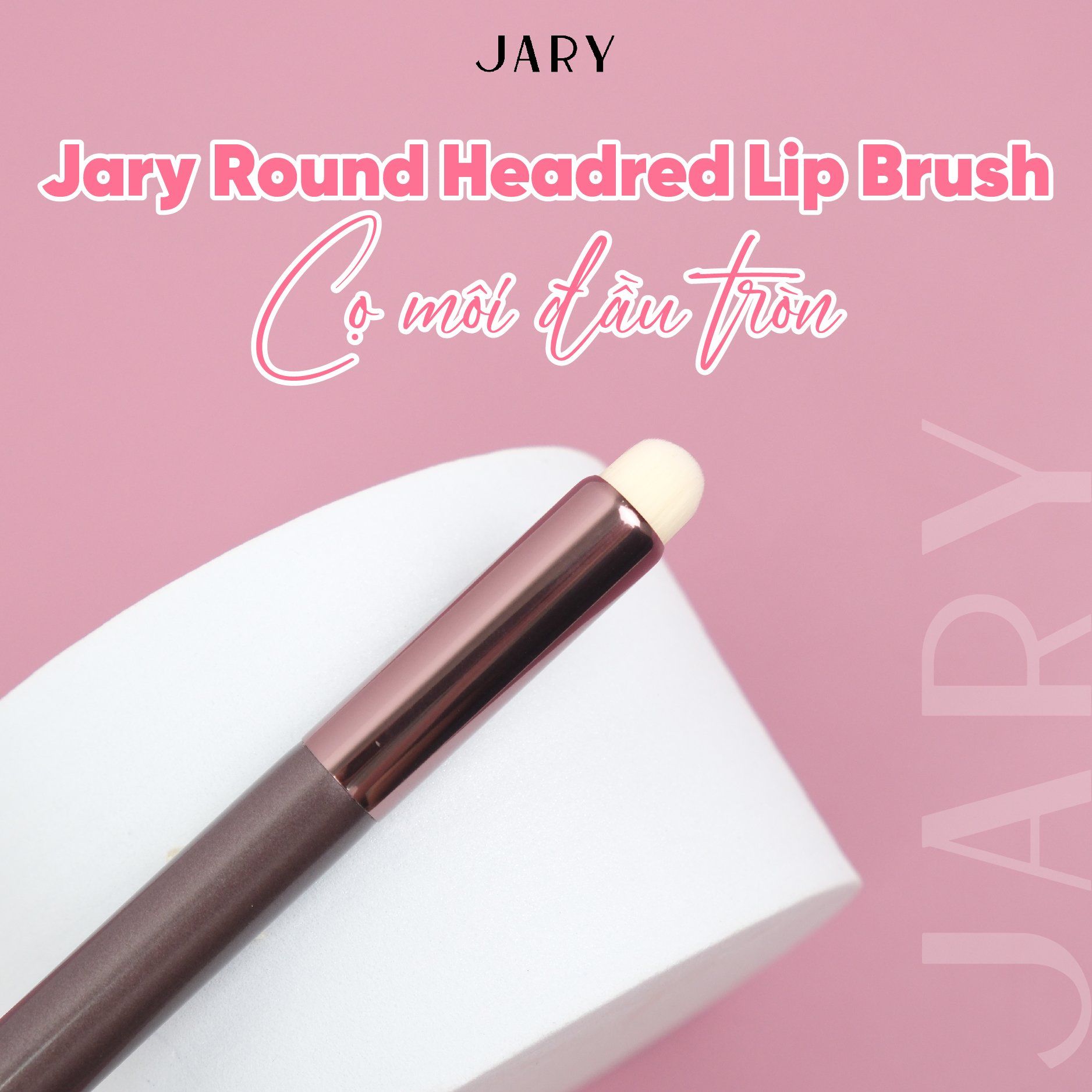 CỌ TÁN MÔI ĐẦU TRÒN LÙN JARY ROUND HEADRED LIP BRUSH - KHÔNG TÚI