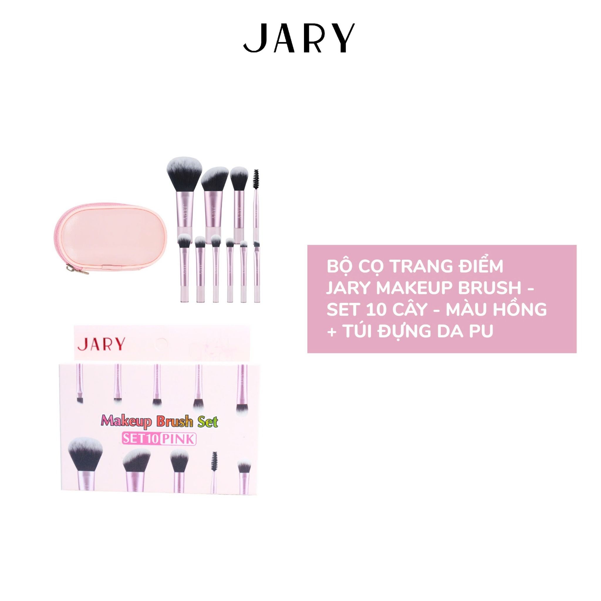 BỘ CỌ TRANG ĐIỂM JARY MAKEUP BRUSH - SET 10 CÂY - MÀU HỒNG + TÚI ĐỰNG DA PU