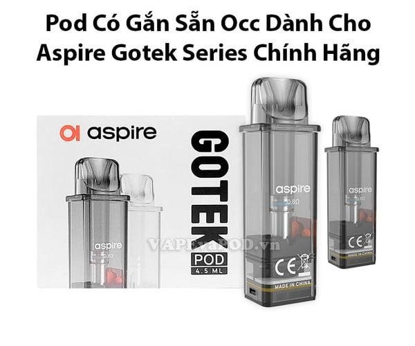 Pod Cho Aspire Gotek Series Chính Hãng