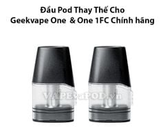 Đầu Pod Cho Geekvape One và One 1FC Chính Hãng
