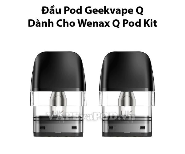 Đầu Pod Geekvape Q Cho Geekvape Wenax Q Chính Hãng