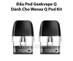 Đầu Pod Geekvape Q Cho Geekvape Wenax Q Chính Hãng