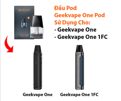 Đầu Pod Cho Geekvape One và One 1FC Chính Hãng