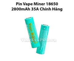 Pin 18650 Vape Miner 2800mAh 35A Chuyên Dùng Cho Vape