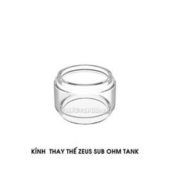 Kính Thay Thế Zeus Sub Ohm Tank