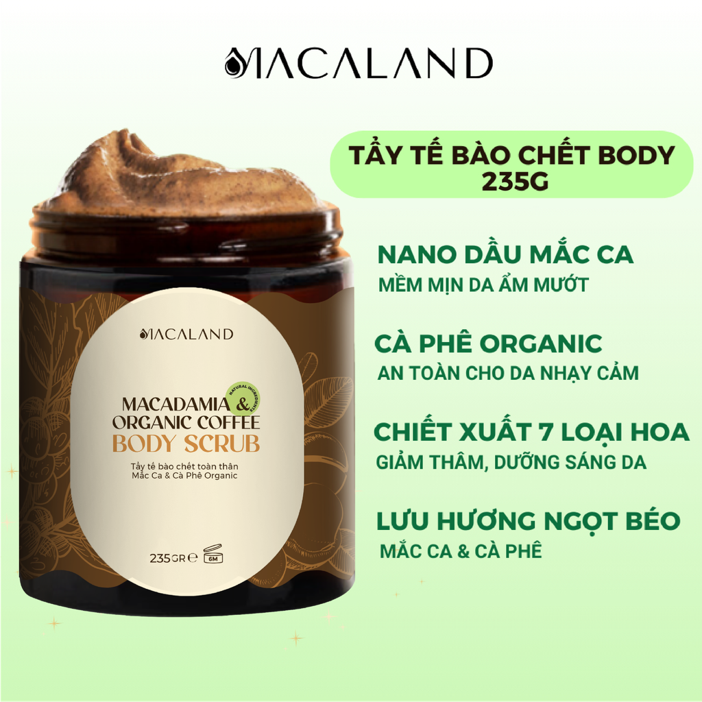 Tẩy Tế Bào Chết Body Cà Phê Organic - Mắc Ca Macaland 35g/235g Dưỡng Ẩm, Chăm Da Sáng Mịn