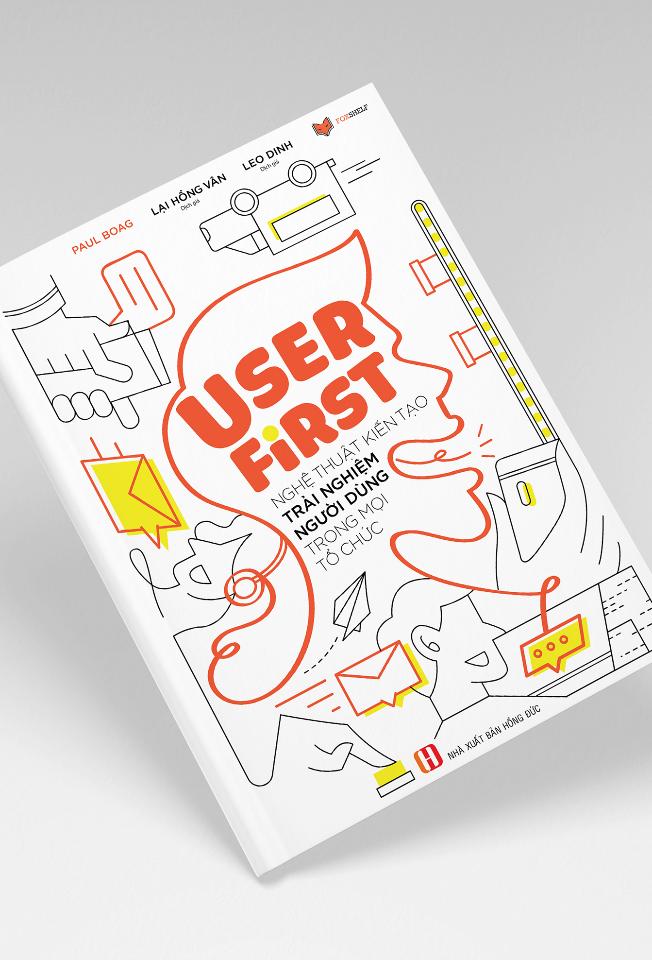  SÁCH NGHỆ THUẬT KIẾN TẠO TRẢI NGHIỆM NGƯỜI DÙNG TRONG MỌI TỔ CHỨC 