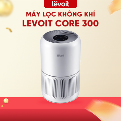 MÁY LỌC KHÔNG KHÍ LEVOIT CORE 300 - BẢN QUỐC TẾ