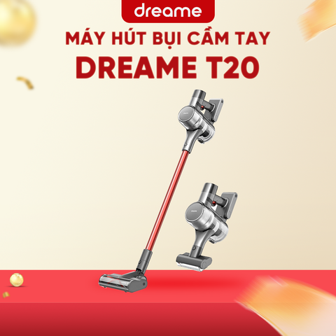 MÁY HÚT BỤI CẦM TAY DREAME T20 – HÀNG QUỐC TẾ – BH 12 THÁNG
