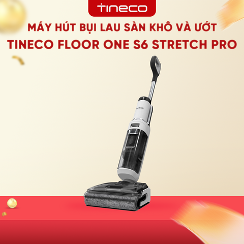 MÁY HÚT BỤI LAU SÀN KHÔ VÀ ƯỚT TINECO FLOOR ONE S6 STRETCH PRO
