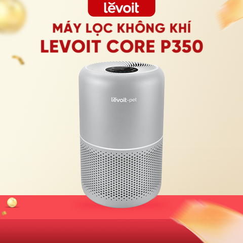 MÁY LỌC KHÔNG KHÍ LEVOIT CORE P350 - BẢN QUỐC TẾ