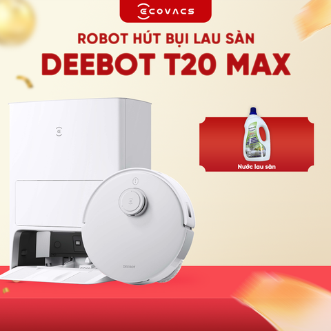 ROBOT HÚT BỤI LAU NHÀ ECOVACS DEEBOT T20 MAX - BẢN NỘI ĐỊA