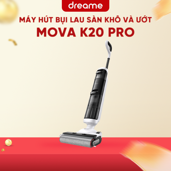 MÁY HÚT BỤI LAU SÀN KHÔ VÀ ƯỚT MOVA K20 PRO _ HÀNG CHÍNH HÃNG