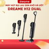 MÁY HÚT BỤI LAU SÀN KHÔ VÀ ƯỚT DREAME H12 DUAL – BẢN QUỐC TẾ – BH 24 THÁNG