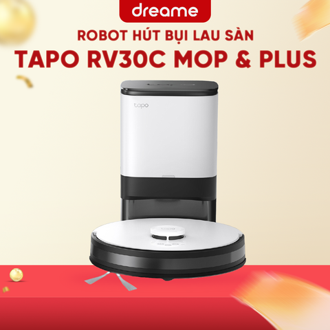 ROBOT HÚT BỤI LAU NHÀ TAPO RV30C MOP & PLUS – BẢN QUỐC TẾ