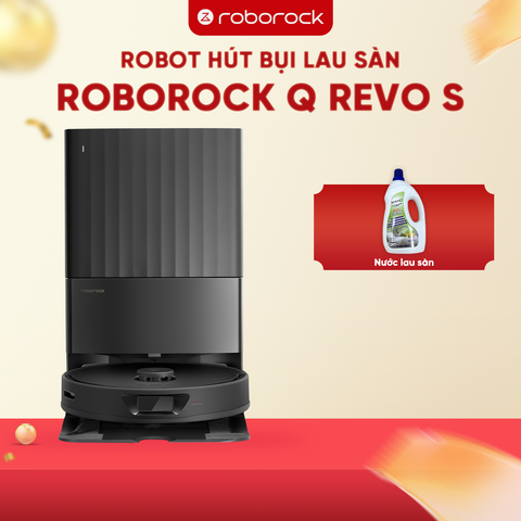 ROBOT HÚT BỤI LAU NHÀ ROBOROCK Q REVO S – BẢN QUỐC TẾ – BH 24 THÁNG