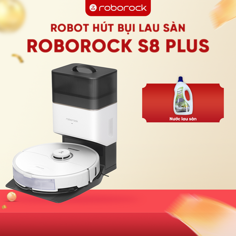 ROBOT HÚT BỤI LAU NHÀ ROBOROCK S8 PLUS –BẢN QUỐC TẾ – BH 24 THÁNG