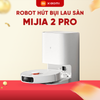 ROBOT HÚT BỤI LAU SÀN TỰ GIẶT GIẺ XIAOMI MIJIA 2 PRO - BẢO HÀNH 12 THÁNG