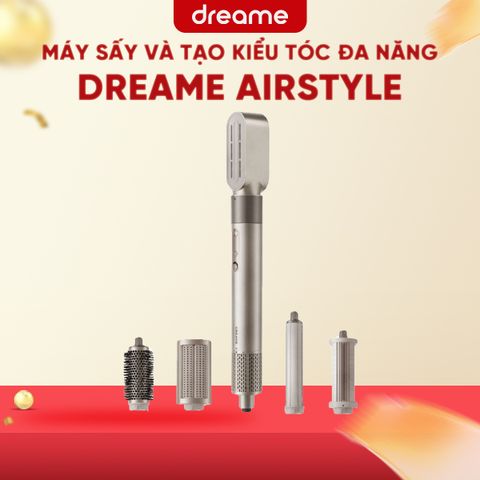 MÁY SẤY VÀ TẠO KIỂU TÓC ĐA NĂNG DREAME AIRSTYLE