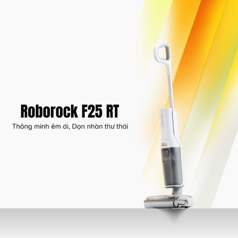 MÁY HÚT BỤI LAU SÀN KHÔ VÀ ƯỚT ROBOROCK F25 RT - BẢN QUỐC TẾ