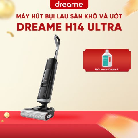 MÁY HÚT BỤI LAU SÀN KHÔ VÀ ƯỚT DREAME H14 ULTRA - BẢN QUỐC TẾ
