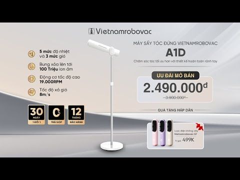 MÁY SẤY TÓC ĐỨNG VIETNAMROBOVAC A1D - 5 Mức Điều Chỉnh Nhiệt - Chăm Sóc Tóc Mềm Mại Bằng ion Âm - Điều Chỉnh Góc 180 Độ