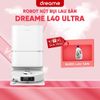 Robot hút bụi lau nhà Dreame L40 Ultra - Bản Quốc Tế