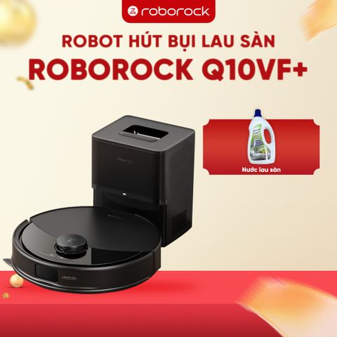 Robot hút bụi lau nhà Roborock Q10 VF Plus - BẢN QUỐC TẾ - CHÍNH HÃNG