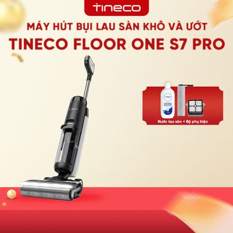 MÁY HÚT BỤI LAU SÀN KHÔ VÀ ƯỚT TINECO FLOOR ONE S7 PRO – BẢN QUỐC TẾ – BẢO HÀNH 24 THÁNG