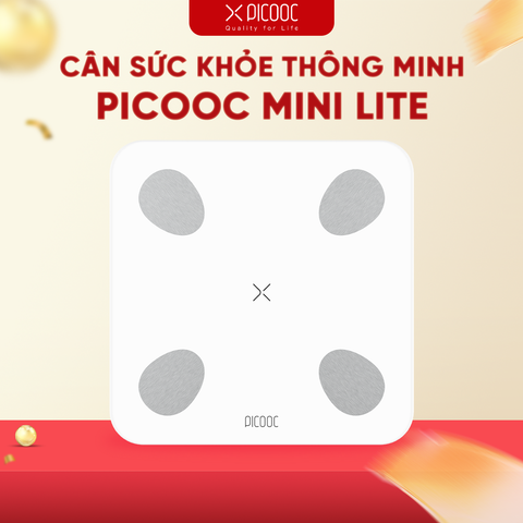 CÂN SỨC KHỎE THÔNG MINH PICOOC MINI LITE – BH CHÍNH HÃNG 12 THÁNG