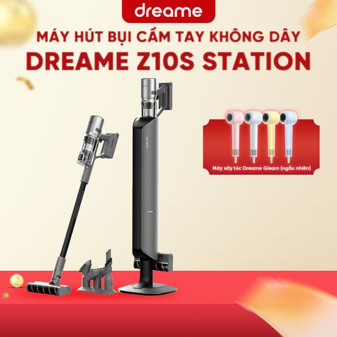 MÁY HÚT BỤI CẦM TAY KHÔNG DÂY DREAME Z10S STATION - BẢN QUỐC TẾ