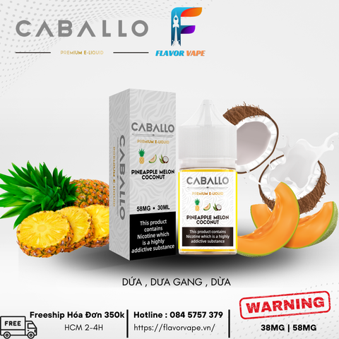 Juice Caballo Salt Nic Pineapple Melon Coconut 38MG-58MG-Dứa Dưa Gang Dừa