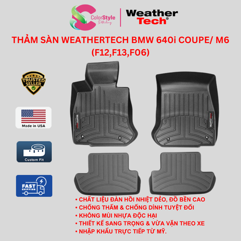  Thảm sàn WeatherTech BMW 640i Coupe/ M6 (F12,F13,F06) 