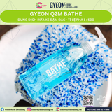  GYEON Q2M Bathe, Dung Dịch Rửa Xe Đậm Đặc Tỉ Lệ Pha 1:500 