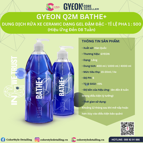  GYEON Q2M Bathe+ Nước Rửa Xe Ceramic Đậm Đặc Hiệu Ứng Đến 8 Tuần 