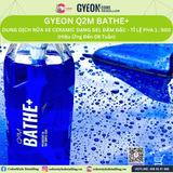  GYEON Q2M Bathe+ Gel Rửa Xe Ceramic Đậm Đặc Hiệu Ứng Đến 8 Tuần 