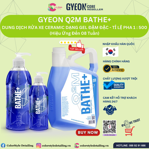  GYEON Q2M Bathe+ Nước Rửa Xe Ceramic Đậm Đặc Hiệu Ứng Đến 8 Tuần 