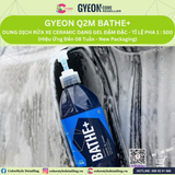  GYEON Q2M Bathe+ Gel Rửa Xe Ceramic Đậm Đặc Hiệu Ứng Đến 8 Tuần 