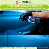  GYEON Q2M Ceramic Detailer Bảo Dưỡng Ceramic Hiệu Ứng Đến 6 Tuần 