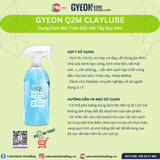  GYEON Q2M ClayLube, Dung Dịch Bôi Trơn Đất Sét Tẩy Bụi Sơn 500 ml 