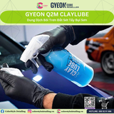  GYEON Q2M ClayLube, Dung Dịch Bôi Trơn Đất Sét Tẩy Bụi Sơn 500 ml 