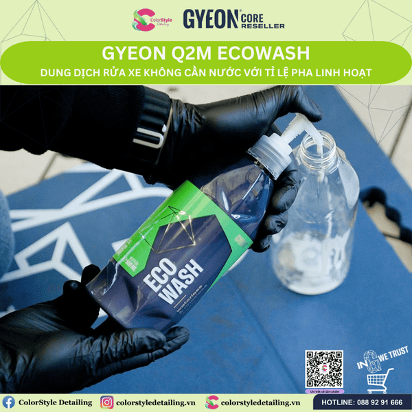  GYEON Q2M ECO Wash, Dung Dịch Rửa Xe Khô Với Tỉ Lệ Pha Linh Hoạt 