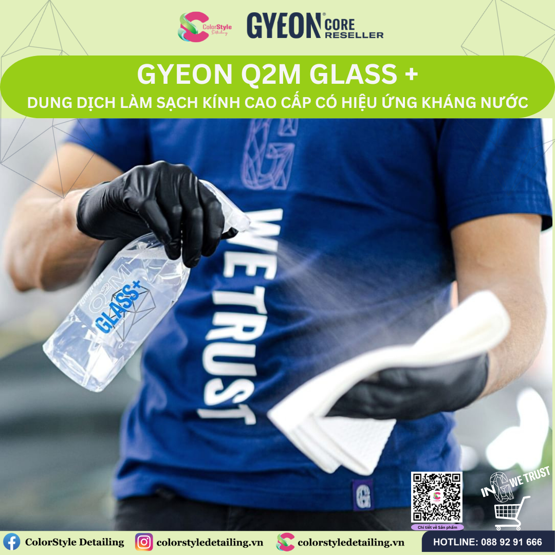 GYEON Q2M Glass+ Dung Dịch Vệ Sinh Kính Cao Cấp Có Hiệu Ứng Ceramic ...