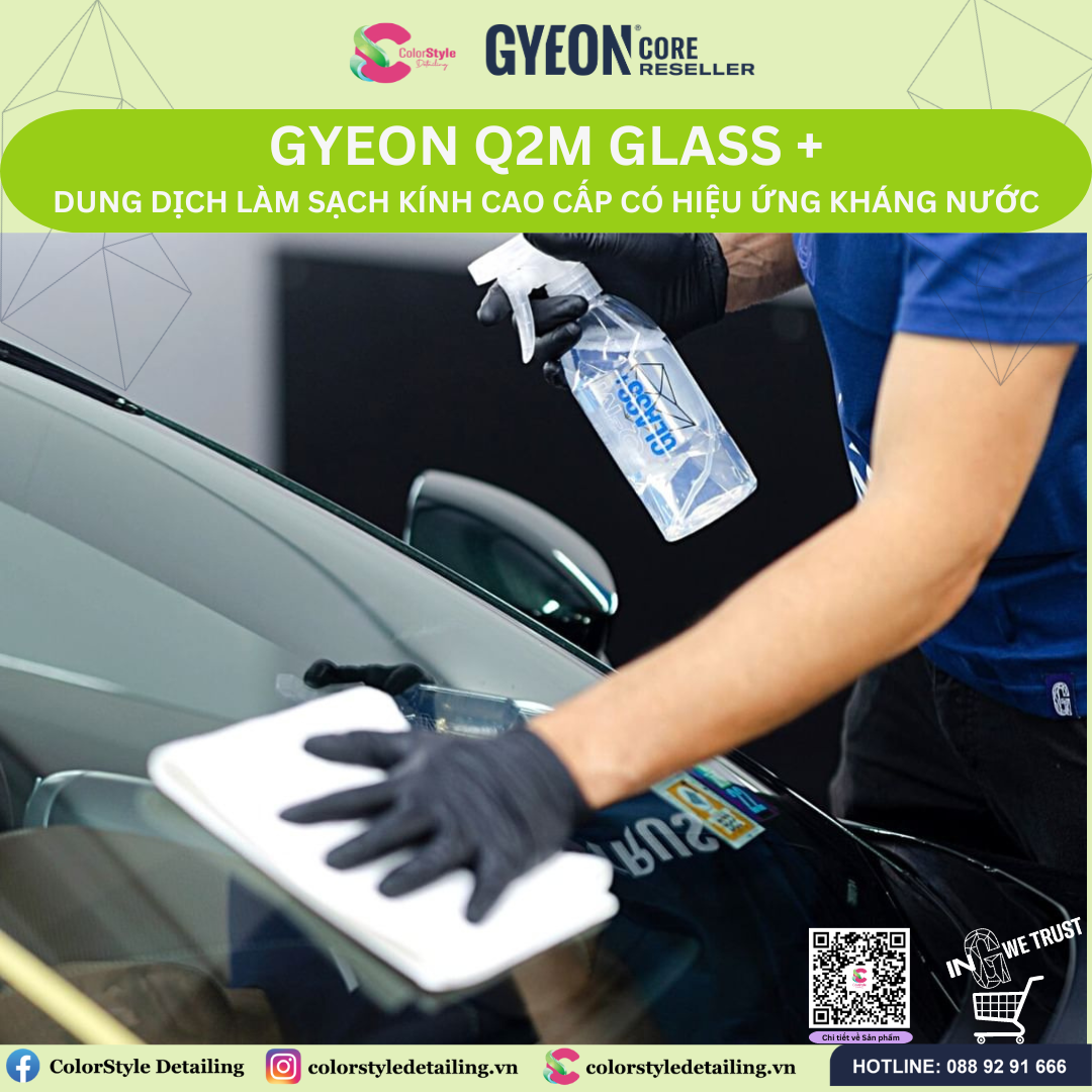 GYEON Q2M Glass+ Dung Dịch Vệ Sinh Kính Cao Cấp Có Hiệu Ứng Ceramic ...