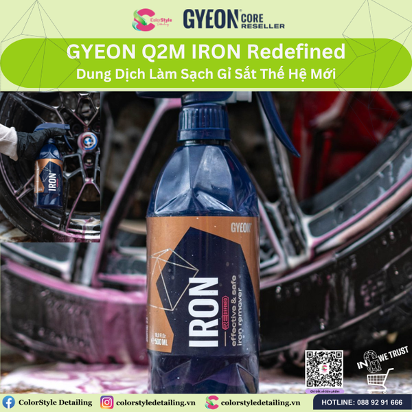  GYEON Q2M Iron Redefined, Dung Dịch Làm Sạch Gỉ Sắt Thế Hệ Mới 