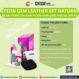  GYEON Q2M Leather Set Bộ Sản Phẩm Vệ Sinh Và Bảo Dưỡng Nội Thất Đồ Da 