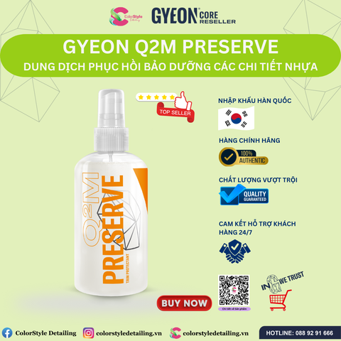  GYEON Q2M Preserve, Dung Dịch Phục Hồi Bảo Dưỡng Các Chi Tiết Nhựa 